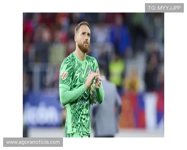 奥布拉克:长期领跑欧洲扑救成功率的顶级门将解析 奥布拉克:长期领跑欧洲扑救成功率的顶级门将解析